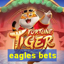 eagles bets